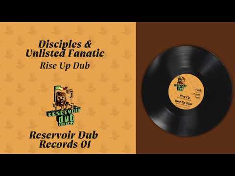 Unlisted Fanatic & Disciples feat. Parvez aka the Dub Factory : Rise Up/Legacy (Reservoir Dub )