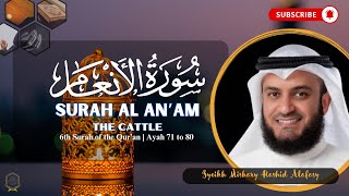 Download lagu Surah Al An'am | Ayah 71 to 80 | Syeikh Mishary Rashid Alafasy mp3