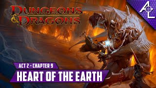 The Flames of War - Act 2, Chapter 9 || " The Heart of the Earth" [4E]