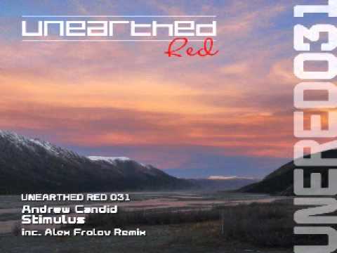 Andrew Candid - Stimulus (Alex Frolov Remix) [Unearthed Red]