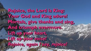 Rejoice the Lord is King (Tune: Gopsall - 5vv+refr