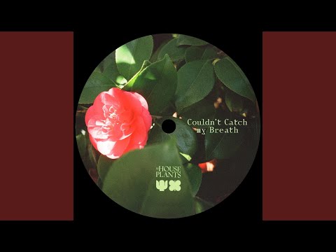 Couldn't Catch My Breath (feat. Harriet Brown)