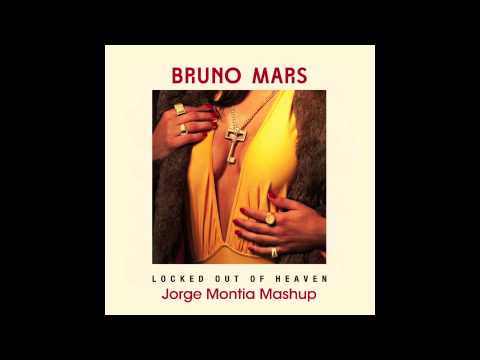 Bruno Mars - Locked Out Of Heaven (Jorge Montia Mashup)