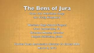 The Bens of Jura (Western High School Singers, District MPA 2012)