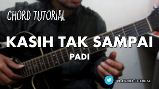 Kasih Tak Sampai - Padi (CHORD)