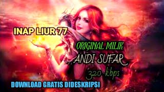 Download lagu INAP LIUR 77 REVISI ORIGINAL ANDI SUFAR mp3 Download lagu INAP LIUR 77 REVISI ORIGINAL ANDI SUFAR mp3