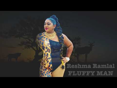 Reshma Ramlal - Fluffy Man (2021 Chutney Soca)