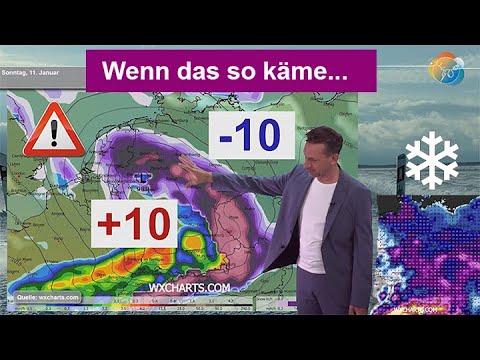 Unglaublich spannend: Wenn das so käme, wäre das eine Herausforderung! Wetterbericht 03.-11.01.2026.