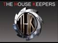 The House Keepers - Feel da Feeling 