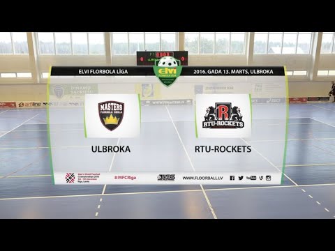 ELVI florbola līga: Ulbroka/FS Masters - Mogo-RTU/Rockets (1/2F 2.spēle) (13.03.2016)