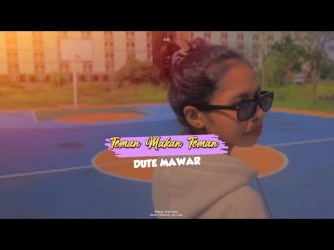 TEMAN MAKAN TEMAN REMAKE - Dute Mawar ( Official Music Video)
