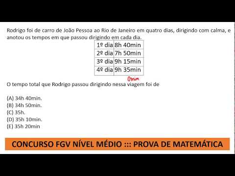 Soma de Horas Prova de Matemática #FGV Concurso Agente Educador I Q32