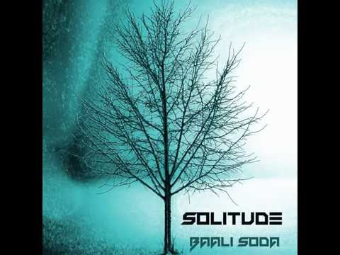 Baali Soda - Solitude (Single)