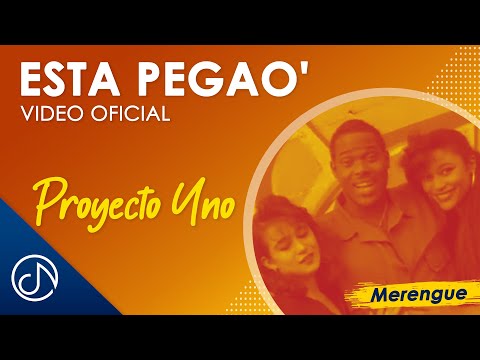 Esta PEGAO' 💃  - Proyecto Uno [Video Oficial]