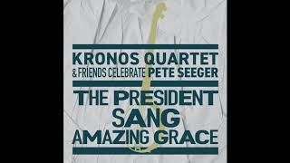 Kronos Quartet - "The President Sang Amazing Grace (feat. Meklit)" [Official Audio]
