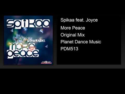 Spikaa feat. Joyce - More Peace (Original Mix)