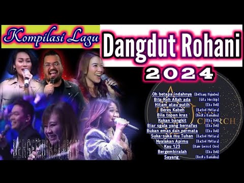 Dangdut Rohani 2024 Kompilasi dangdut Rohani Kristen 2024