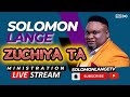 Solomon Lange | LIVE Ministration | Zuchiya Ta ( My Heart )