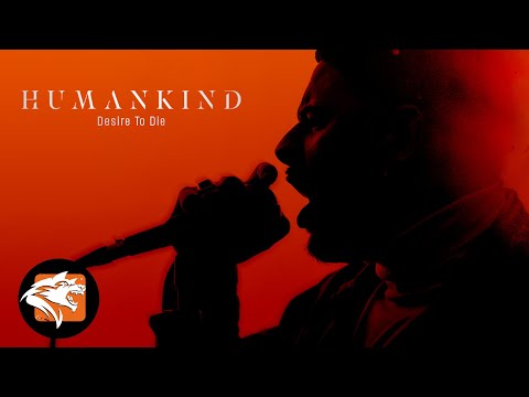 HUMANKIND - Desire to Die (Official Music Video)