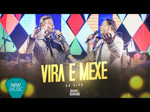 Vira E Mexe - André e Adriano