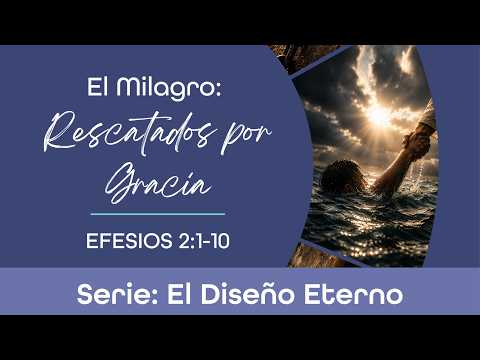 De Muerte a Vida — Salvos por Gracia
