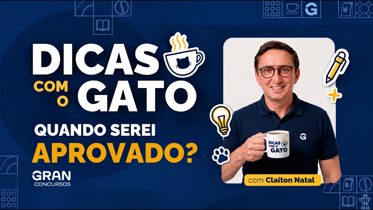 Dicas do Gato com Claiton Natal | Quando Serei Aprovado?