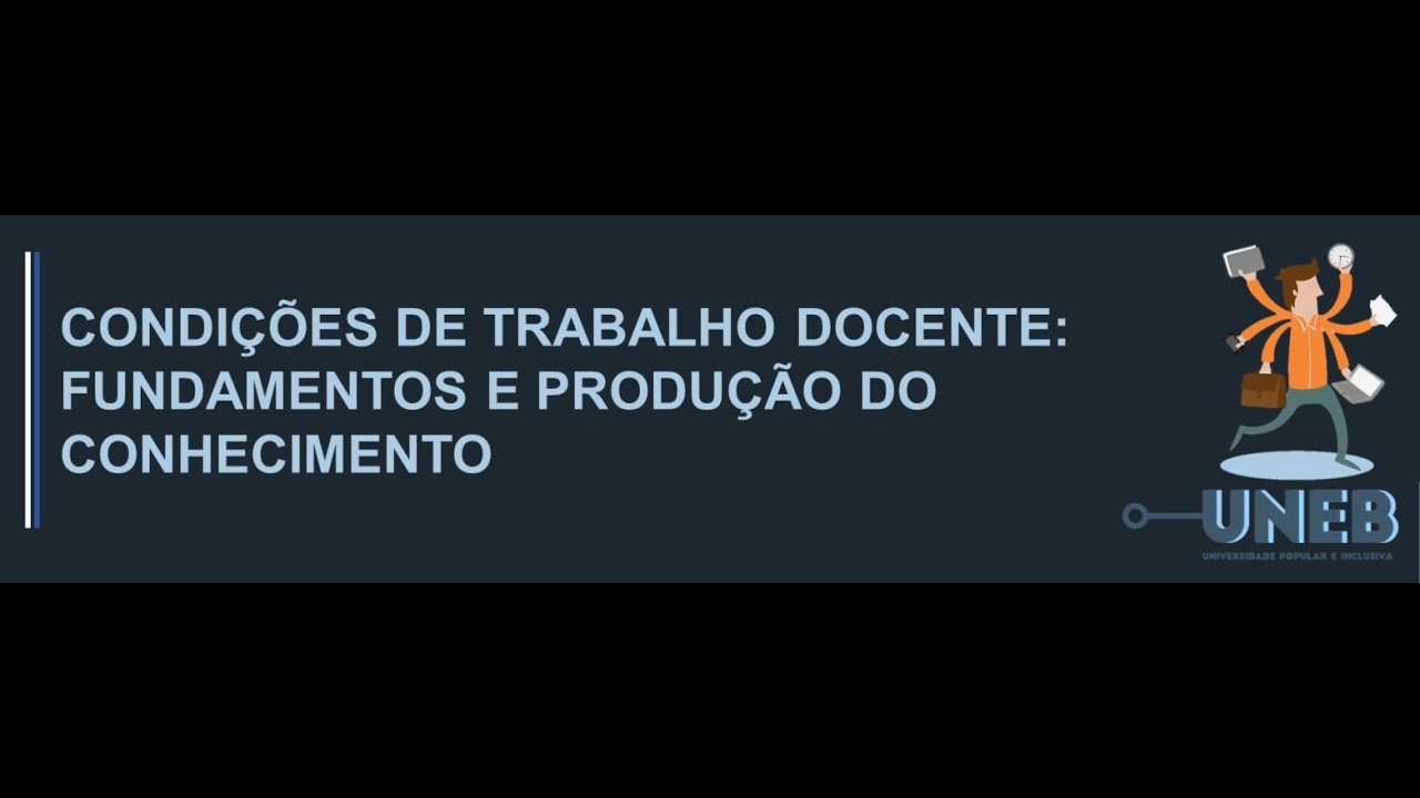 Vídeo aula 1 do curso livre - Condições de Trabalho Docente