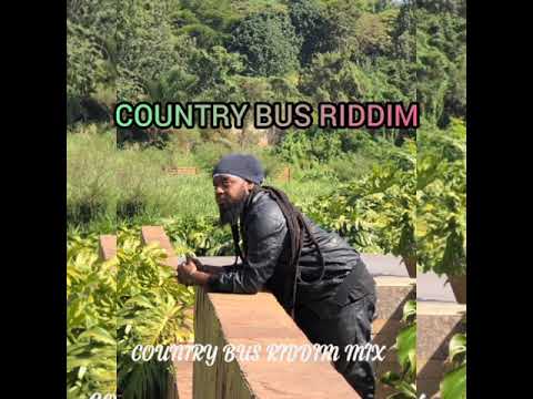 COUNTRY BUS RIDDIM MIX