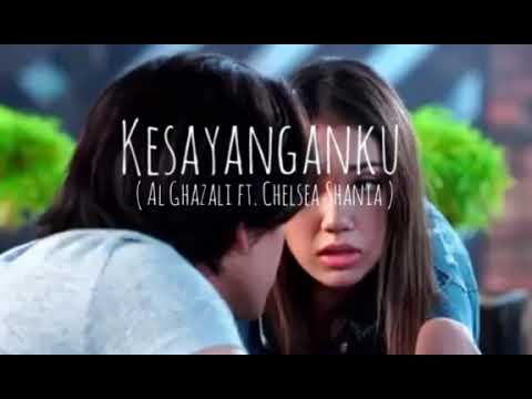 Kesayanganku ( Al Ghazali ft. Chelsea Shania ) Lirik Lagu