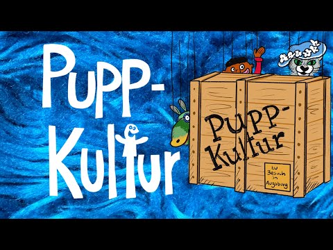 Puppkultur - Folge 20: Zu Gast in der Augsburger Puppenkiste