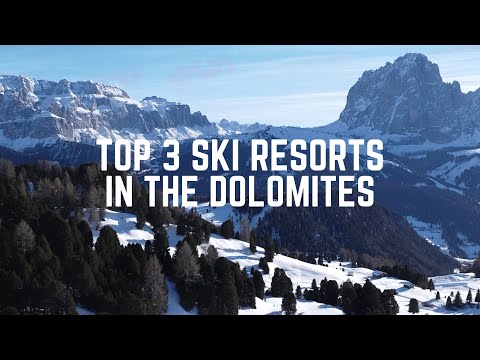 Top 3 Ski Resorts in Dolomites 2024 - 2025 - Dolomiti Super Ski