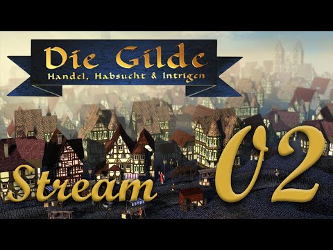 Let's Play Die Gilde Gold Edition, Stream Session 2