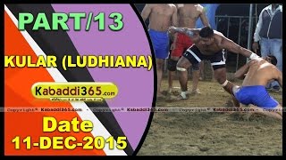 (13) Kular ( Ludhiana) Kabaddi Tournament 11 Dec 2015