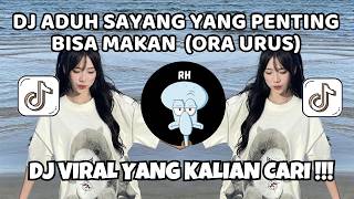 Download lagu DJ ADUH SAYANG YANG PENTING BISA MAKAN - DJ ORA URUS REMIX TOTON CARIBO VIRAL TIKTOK 2026 mp3 Download lagu DJ ADUH SAYANG YANG PENTING BISA MAKAN - DJ ORA URUS REMIX TOTON CARIBO VIRAL TIKTOK 2026 mp3