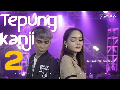 Safira Inema ft. James AP - Tepung Kanji 2 (Official Live Music)