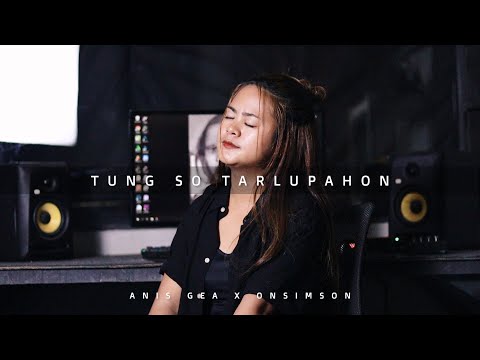 Anis Gea & Onsimson - Tung So Tarlupahon (COVER)