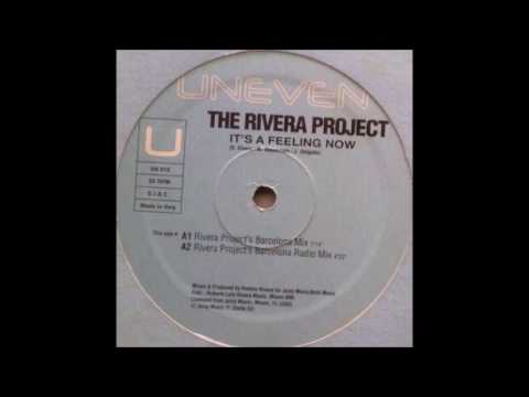 The Rivera Project - It's A Feeling Now (Rivera Project's Barcelona Mix) (2000)