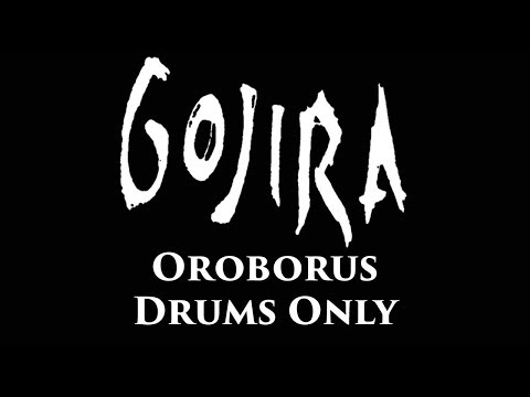Gojira Oroborus DRUMS ONLY