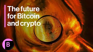What Comes Next for Bitcoin, Crypto and Digital Assets?