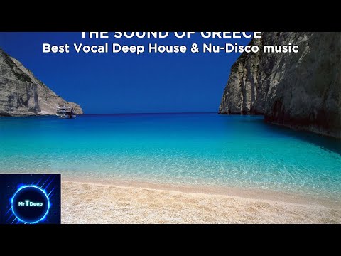 The Sound Of Greece - Best Vocal Deep House & Nu-Disco music - 21/07/2021