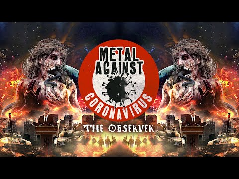 Metal Against Coronavirus - The Observer (Lyric Video)