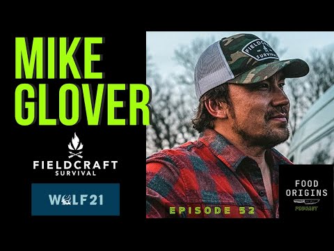 Mike Glover Food Origins Podcast #52