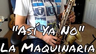 La Maquinaria Norteña - Asi Ya No TUTORIAL Alto Sax