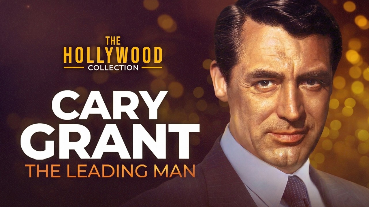 Cary Grant: The Leading Man | The Hollywood Collection