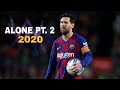 Lionel Messi  ► Alone, Pt. II Alan Walker & Ava Max |HD