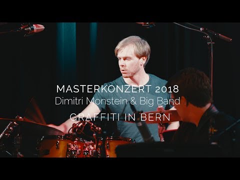 Dimitri Monstein & Big Band - GRAFFITI IN BERN by Benjamin Knecht
