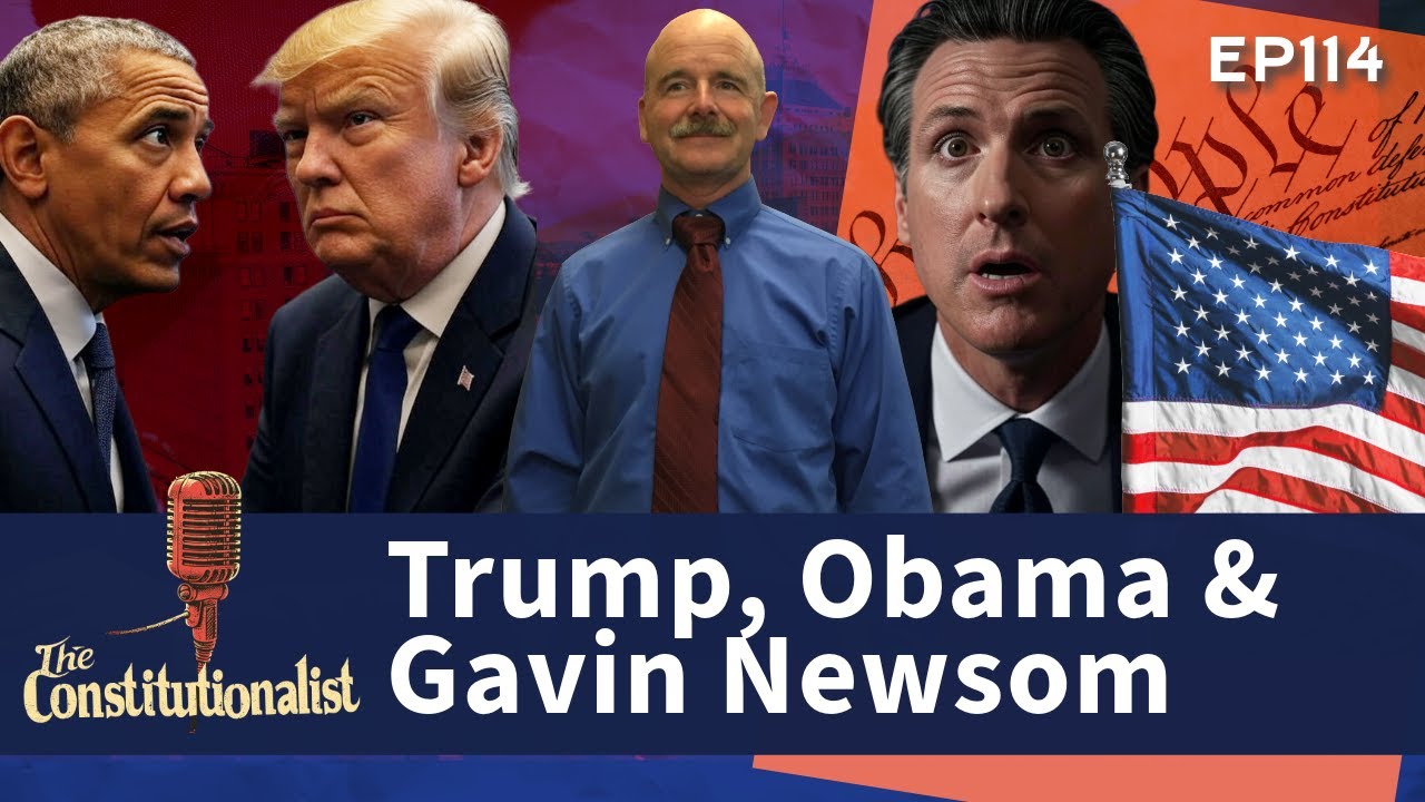 Trump Obama and Gavin Newsom  EP 114