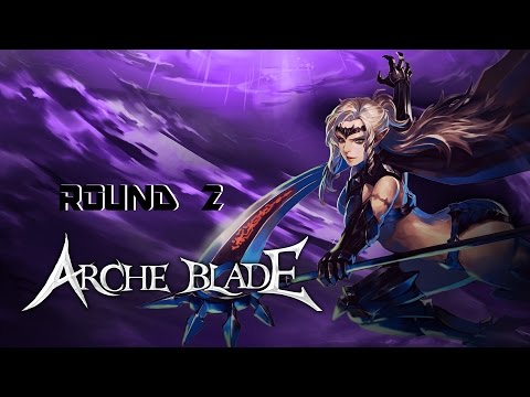 Archeblade Round 2