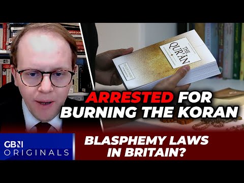 Britain’s de facto blasphemy laws: Arrested for burning the Koran