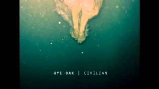 Wye Oak- Fish (Lyrics)